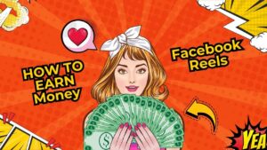 how to earn money from facebook reels